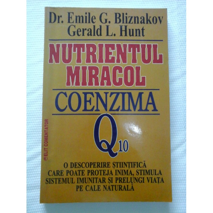 NUTRIENTUL MIRACOL COENZIMA Q10 - Emile Bliznakov NUTRIENTUL MIRACOL COENZIMA Q10 - Emile Bliznakov